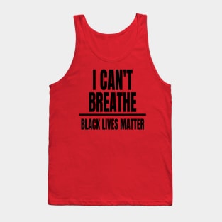 I Cant Breathe Black Lives Matter Tank Top